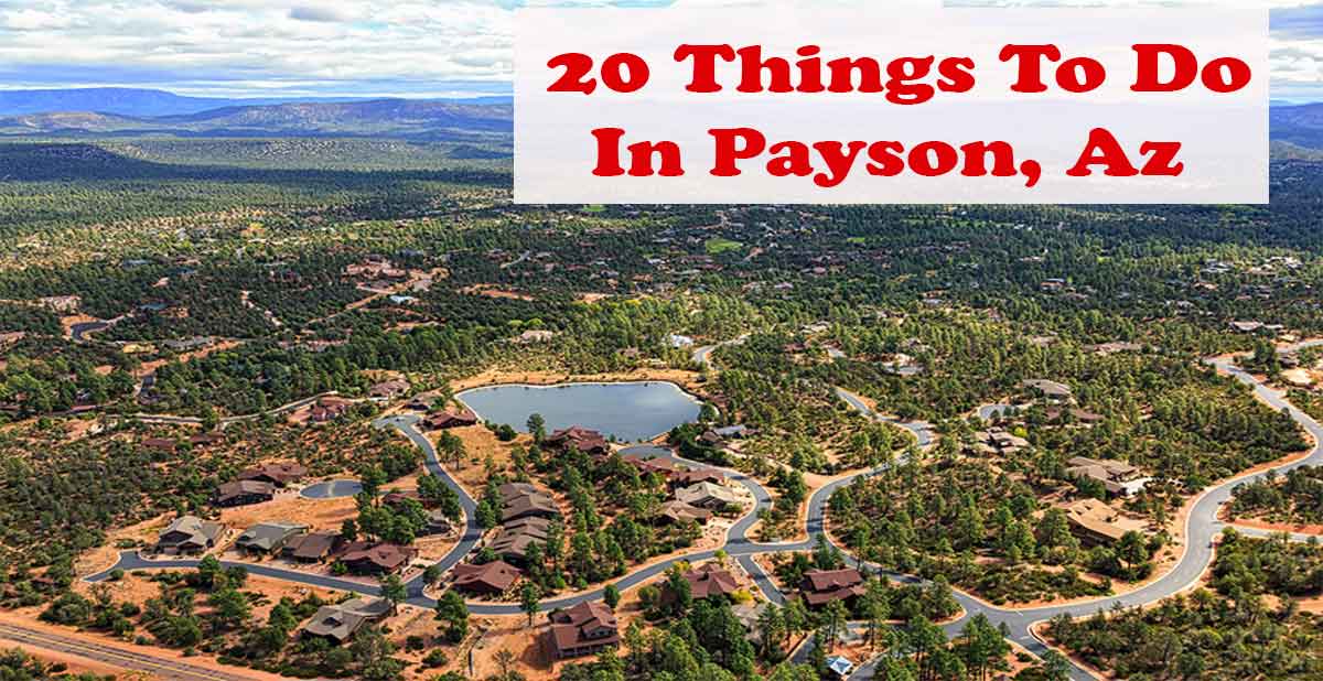 20 Fun Things To Do In Payson, Arizona