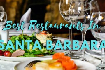 Best Santa Barbara Restaurants