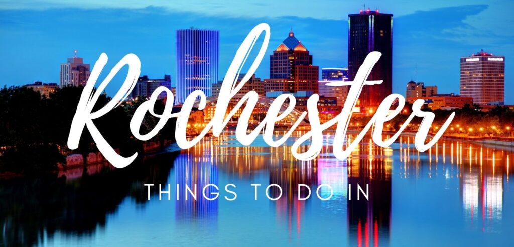 unique things to do in rochester new york