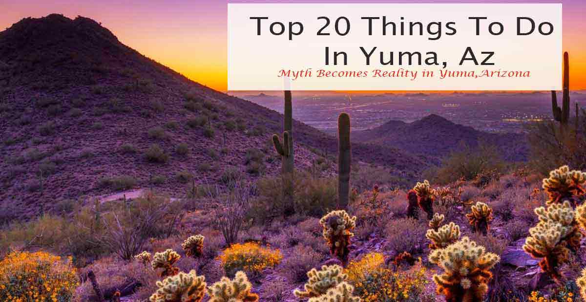 Things To Do In Yuma, AZ 2024 Expectations vs. Reality