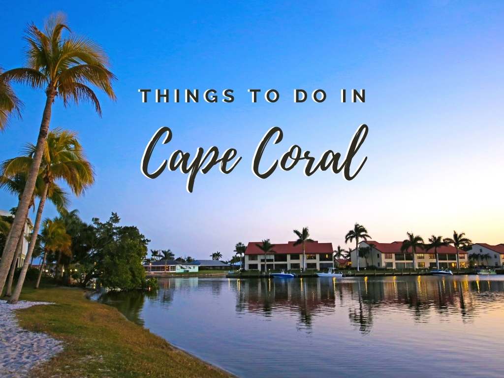 Things to Do in Cape Coral Florida