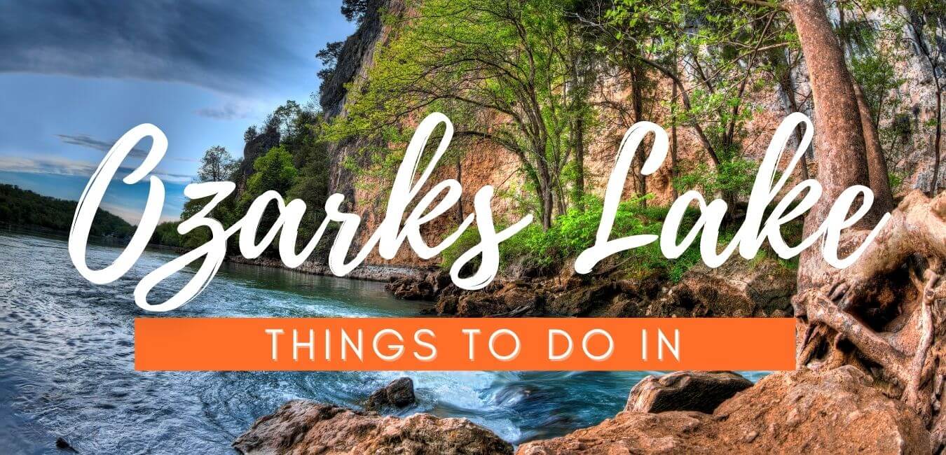 Things To Do In The Lake Of The Ozarks