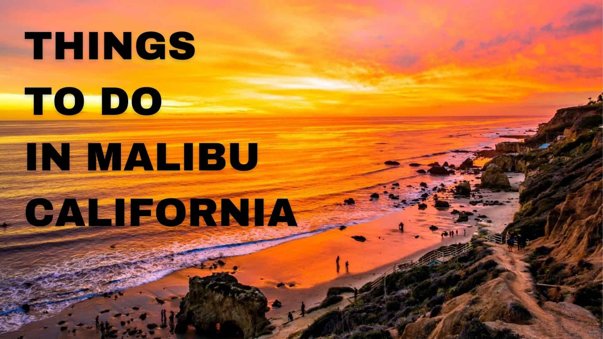 Things to do in Malibu California