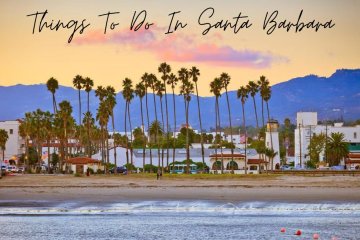Things To Do In Santa Barbara