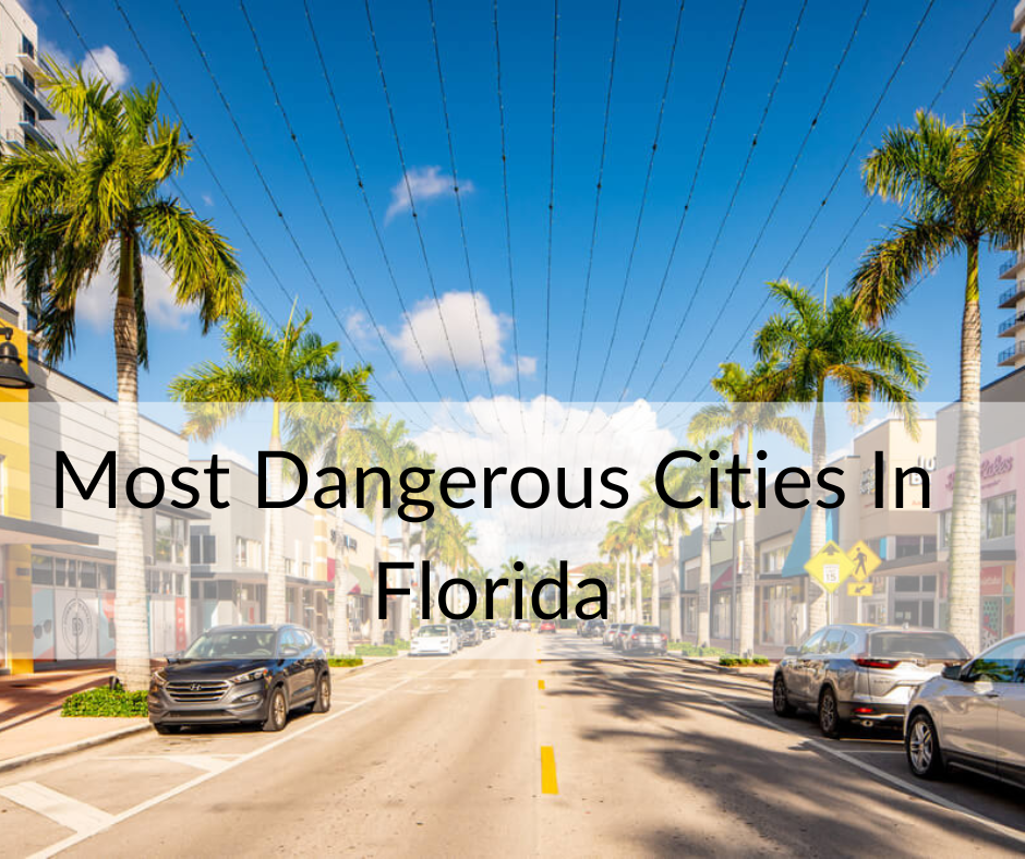 10 Most Dangerous Cities In Florida